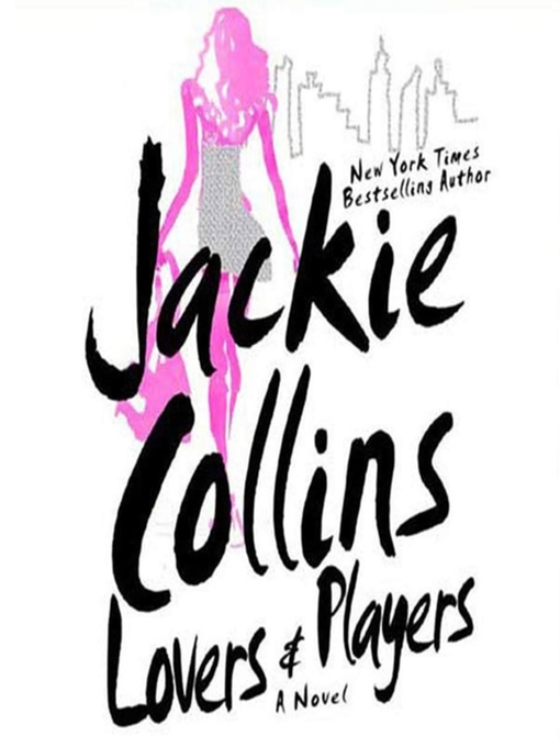 Title details for Lovers & Players by Jackie Collins - Available